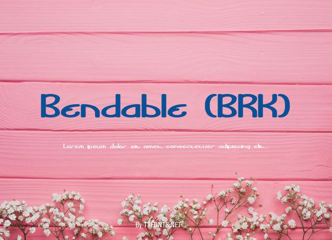 Bendable (BRK) example